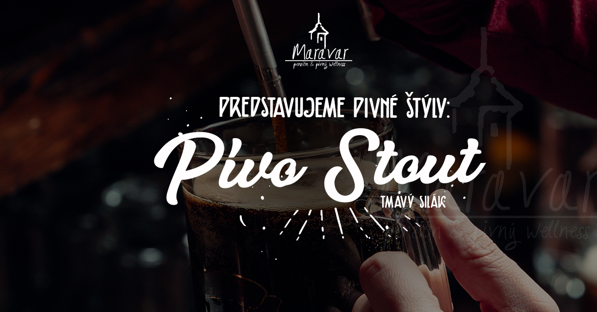 pivo stout nájdete aj v našom penzióne Mara