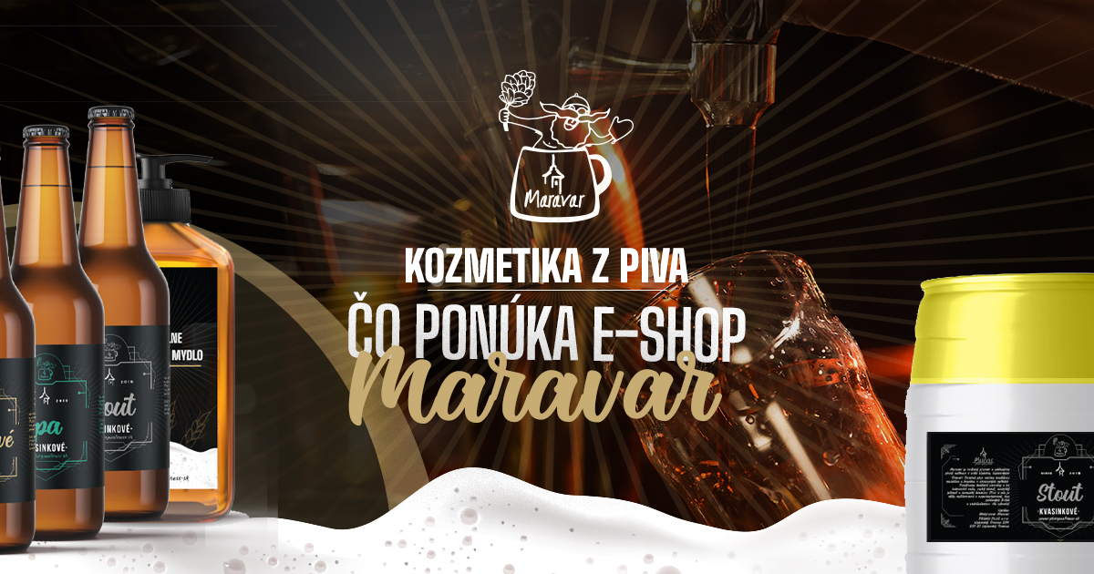 Kozmetika z piva od Maravaru