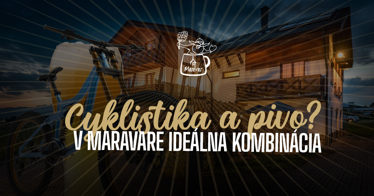 Cyklistika a pivo? V Maravare ideálna kombinácia