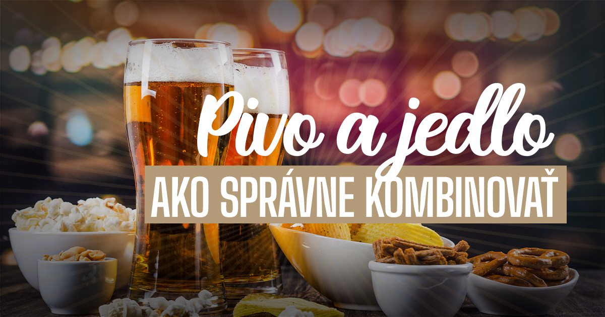 pivo a jedlo kombinácie