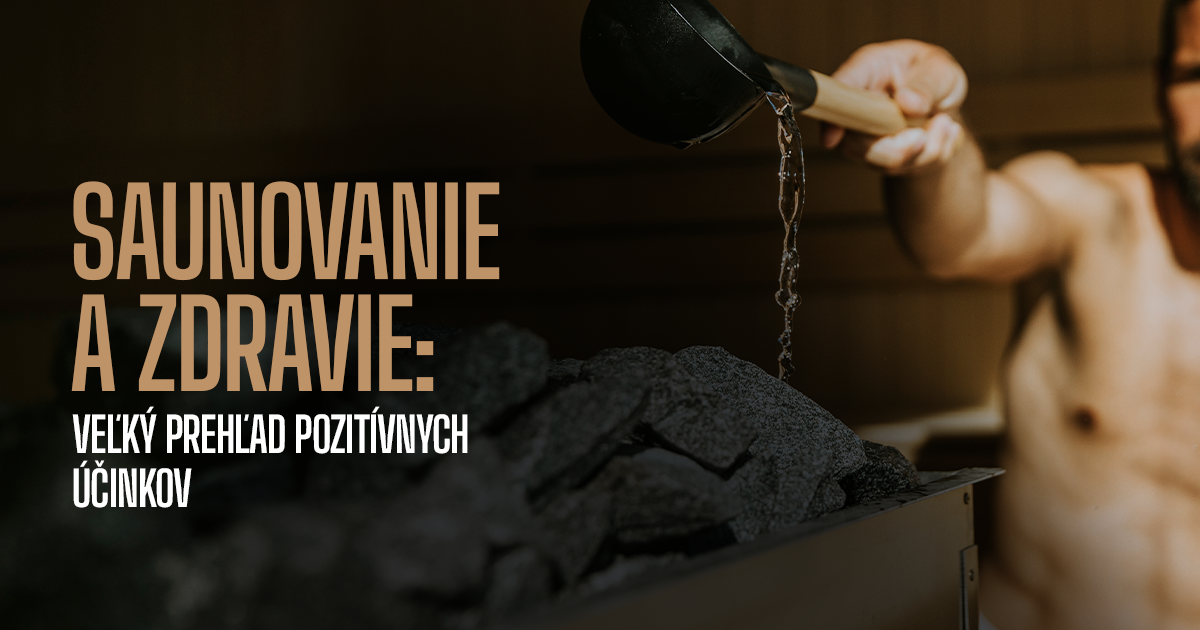 Saunovanie a zdravie: Veľký prehľad pozitívnych účinkov